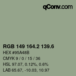 カラーコード: RGB 149 164.2 139.6 | qconv.com