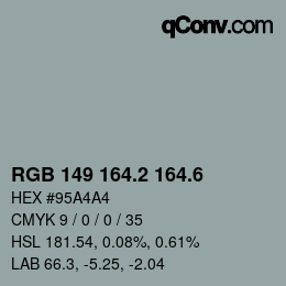 カラーコード: RGB 149 164.2 164.6 | qconv.com