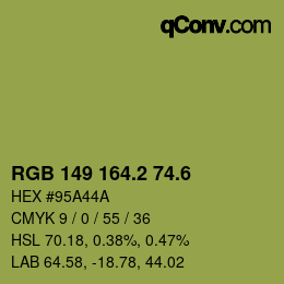カラーコード: RGB 149 164.2 74.6 | qconv.com