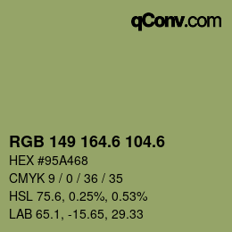 カラーコード: RGB 149 164.6 104.6 | qconv.com