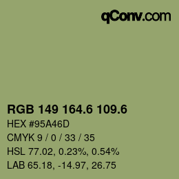カラーコード: RGB 149 164.6 109.6 | qconv.com