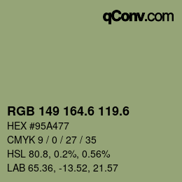 カラーコード: RGB 149 164.6 119.6 | qconv.com