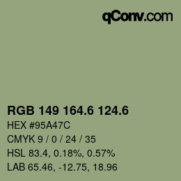 カラーコード: RGB 149 164.6 124.6 | qconv.com