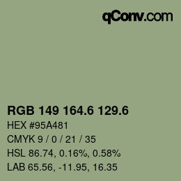 カラーコード: RGB 149 164.6 129.6 | qconv.com