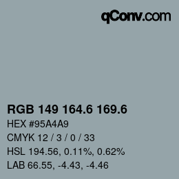 カラーコード: RGB 149 164.6 169.6 | qconv.com