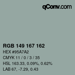 颜色代码: RGB 149 167 162 | qconv.com