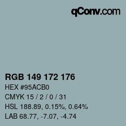 Color code: RGB 149 172 176 | qconv.com