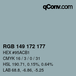 Color code: RGB 149 172 177 | qconv.com