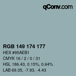 Color code: RGB 149 174 177 | qconv.com