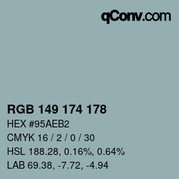 Color code: RGB 149 174 178 | qconv.com