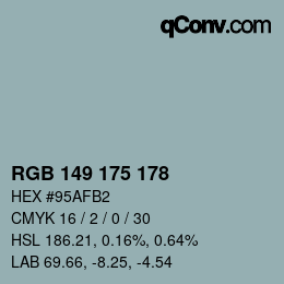 Color code: RGB 149 175 178 | qconv.com