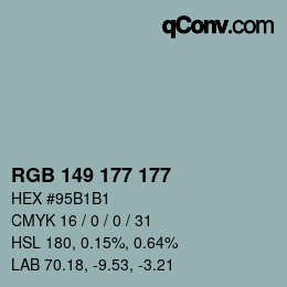 颜色代码: RGB 149 177 177 | qconv.com