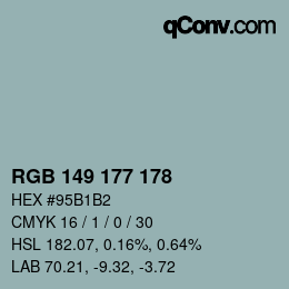 颜色代码: RGB 149 177 178 | qconv.com