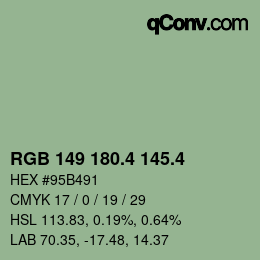 カラーコード: RGB 149 180.4 145.4 | qconv.com