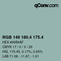 カラーコード: RGB 149 180.4 175.4 | qconv.com