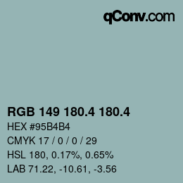 カラーコード: RGB 149 180.4 180.4 | qconv.com