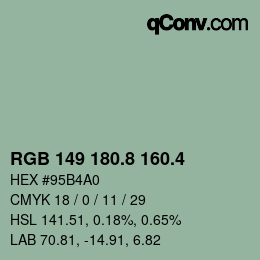 カラーコード: RGB 149 180.8 160.4 | qconv.com