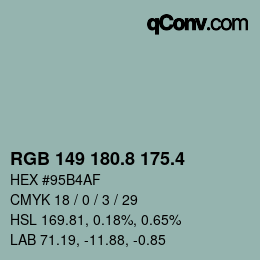 カラーコード: RGB 149 180.8 175.4 | qconv.com
