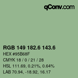 カラーコード: RGB 149 182.6 143.6 | qconv.com