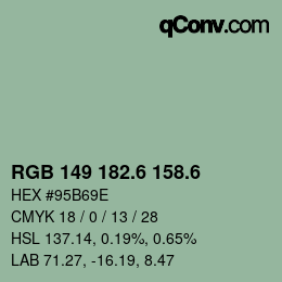 カラーコード: RGB 149 182.6 158.6 | qconv.com