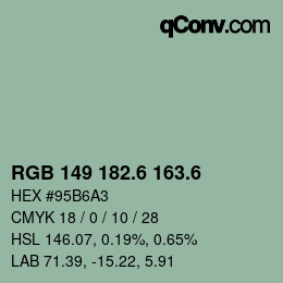 カラーコード: RGB 149 182.6 163.6 | qconv.com