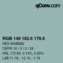 カラーコード: RGB 149 182.6 178.6 | qconv.com