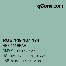 カラーコード: RGB 149 187 174 | qconv.com