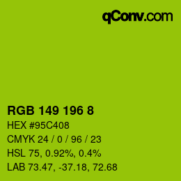 颜色代码: RGB 149 196 8 | qconv.com