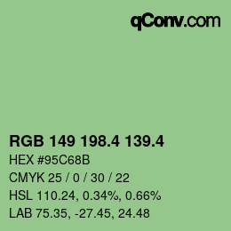 カラーコード: RGB 149 198.4 139.4 | qconv.com