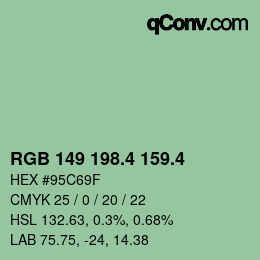 カラーコード: RGB 149 198.4 159.4 | qconv.com