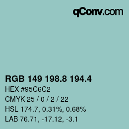 カラーコード: RGB 149 198.8 194.4 | qconv.com