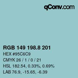Color code: RGB 149 198.8 201 | qconv.com