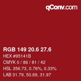 カラーコード: RGB 149 20.6 27.6 | qconv.com