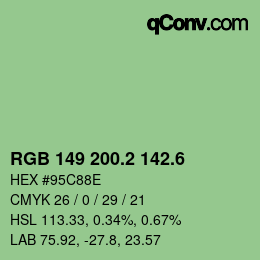 カラーコード: RGB 149 200.2 142.6 | qconv.com