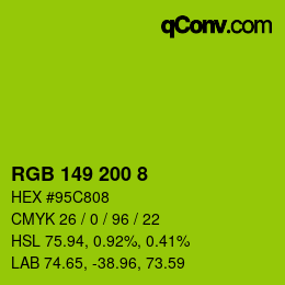 Color code: RGB 149 200 8 | qconv.com