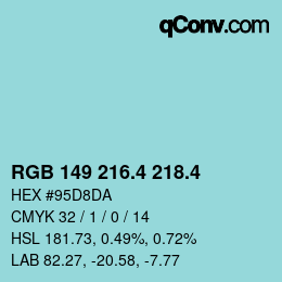カラーコード: RGB 149 216.4 218.4 | qconv.com
