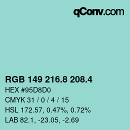 カラーコード: RGB 149 216.8 208.4 | qconv.com