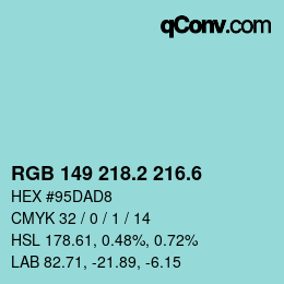 カラーコード: RGB 149 218.2 216.6 | qconv.com