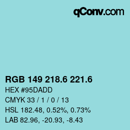 カラーコード: RGB 149 218.6 221.6 | qconv.com