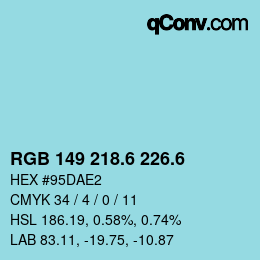 カラーコード: RGB 149 218.6 226.6 | qconv.com