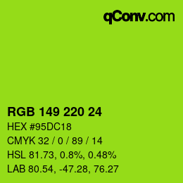 颜色代码: RGB 149 220 24 | qconv.com