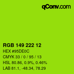 Color code: RGB 149 222 12 | qconv.com