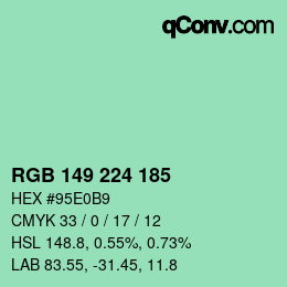 Color code: RGB 149 224 185 | qconv.com