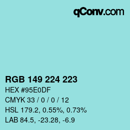 Color code: RGB 149 224 223 | qconv.com