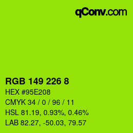 カラーコード: RGB 149 226 8 | qconv.com