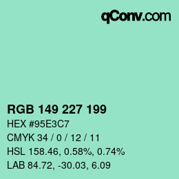 Farbcode: RGB 149 227 199 | qconv.com