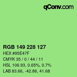 Color code: RGB 149 228 127 | qconv.com