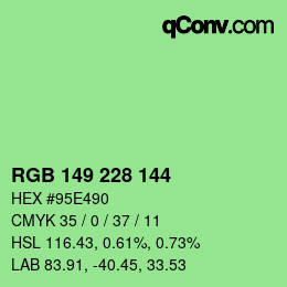 Color code: RGB 149 228 144 | qconv.com