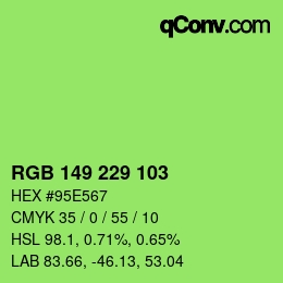 Color code: RGB 149 229 103 | qconv.com