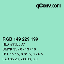 Farbcode: RGB 149 229 199 | qconv.com